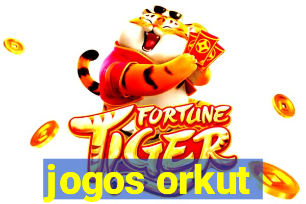 jogos orkut